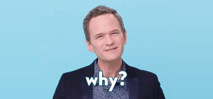 neil patrick harris asking why?